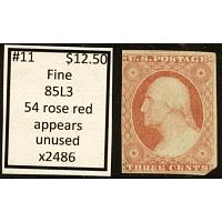 #11 3¢ Washington, Fine, Rose Red 85L3