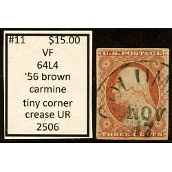 #11 3¢ Washington, Vert Fine '56 Brown Carmine 64L4